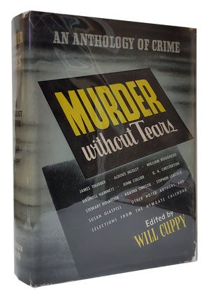 Item #33321 Murder Without Tears: An Anthology of Crime. Will Cuppy, ed., Dashiell Hammett,...