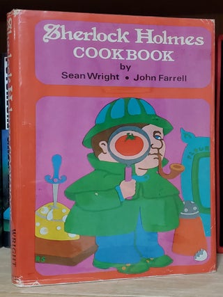 Item #33335 The Sherlock Holmes Cookbook. Sean M. Wright, John Farrell