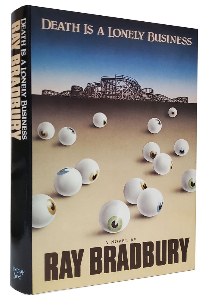 Item #33339 Death Is a Lonely Business. (Signed Copy). Ray Bradbury.