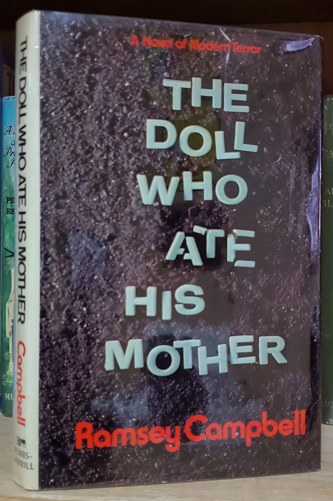 Item #33373 The Doll Who Ate His Mother: A Novel of Modern Terror. Ramsey Campbell.