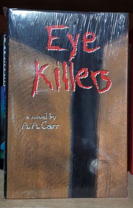 Item #33378 Eye Killers. A. A. Carr