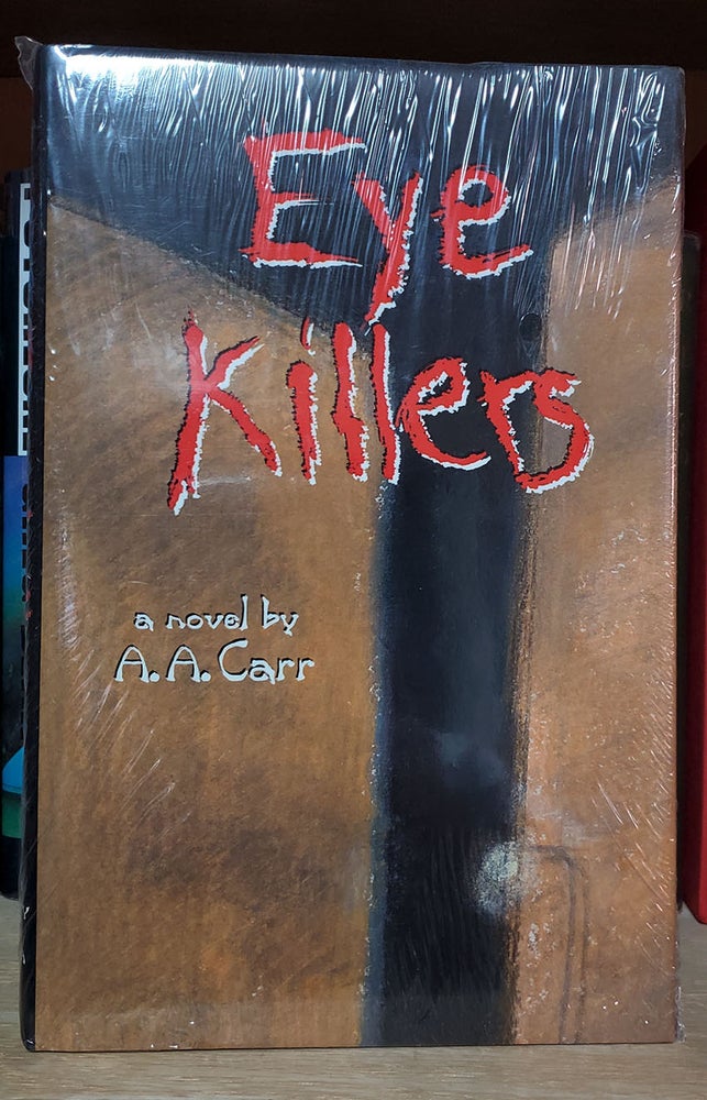 Item #33378 Eye Killers. A. A. Carr.