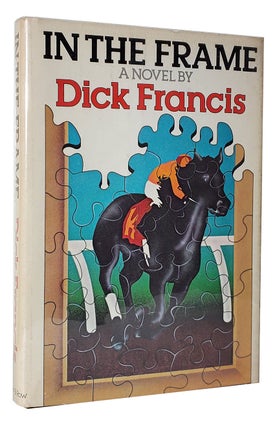Item #33428 In the Frame. Dick Francis
