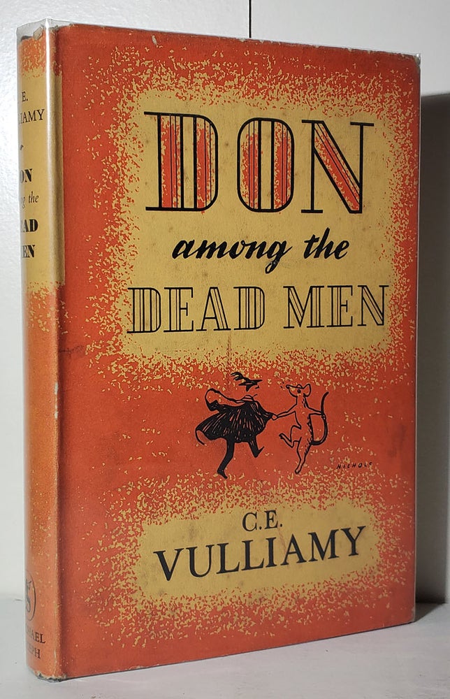 Item #33434 Don Among the Dead Men: A Satirical Thriller. Colwin Edward Vulliamy.