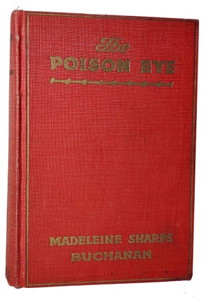 Item #33454 The Poison Eye: A Detective Story. Madeleine Sharps Buchanan