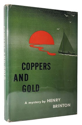 Item #33456 Coppers and Gold. Henry Brinton