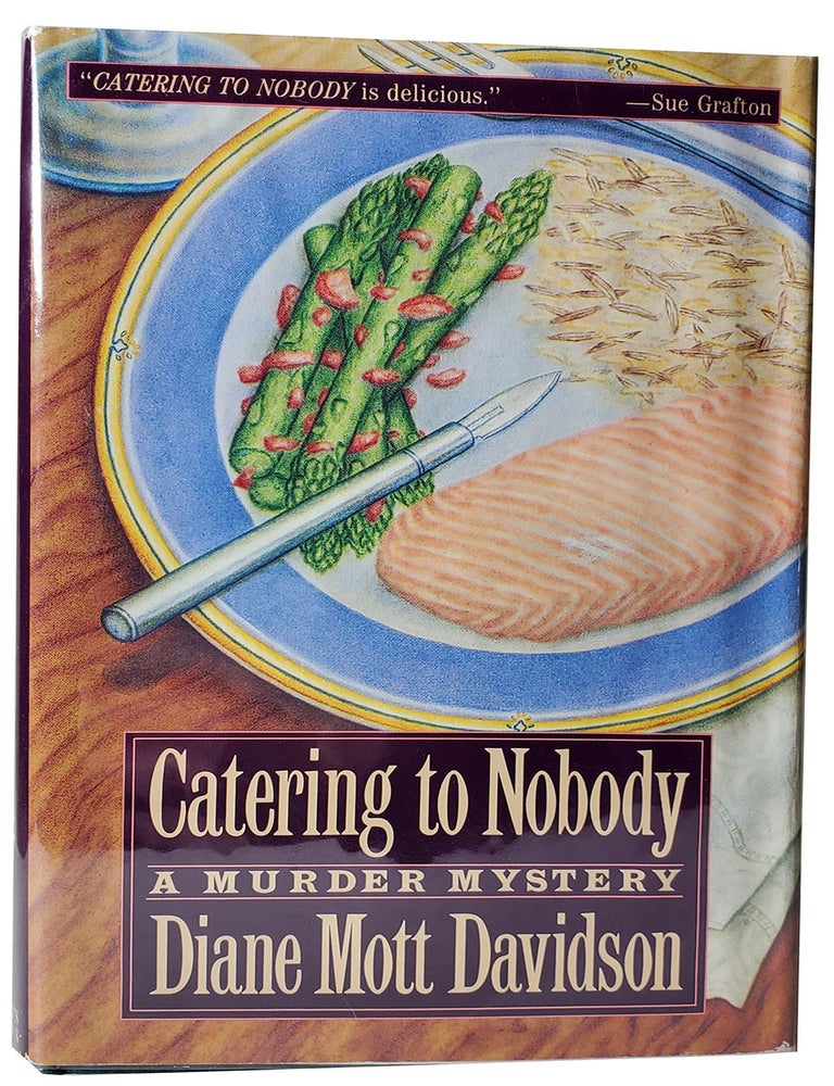 Item #33462 Catering to Nobody. (Signed Copy). Diane Mott Davidson.