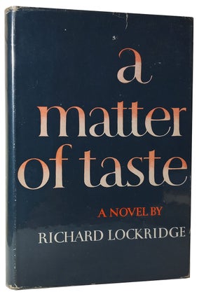 Item #33487 A Matter of Taste. Richard Lockridge