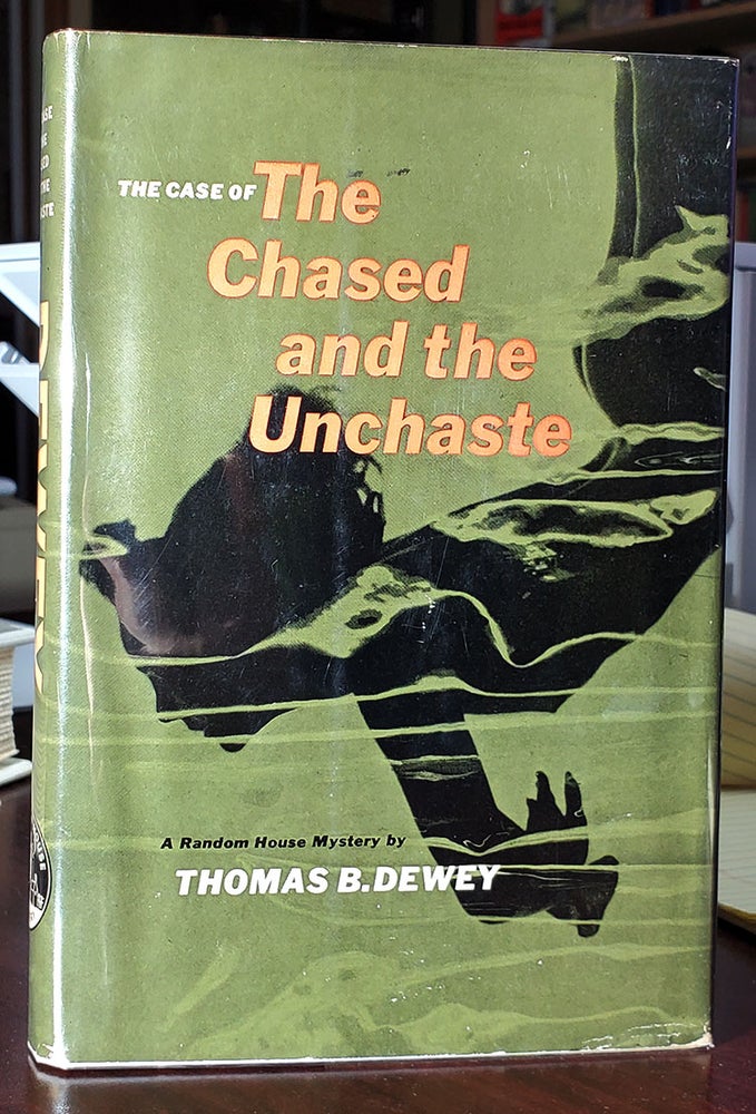 Item #33494 The Case of the Chased and the Unchaste. Thomas B. Dewey.