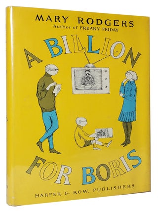 Item #33515 A Billion for Boris. Mary Rodgers