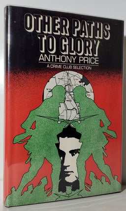 Item #33537 Other Paths to Glory. Anthony Price