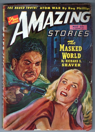 Item #33554 The Masked World in Amazing Stories May 1946. Richard S. Shaver