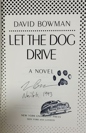 Let the Dog Drive. (Signed Copy).