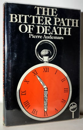 Item #33608 The Bitter Path of Death. Pierre Audemars