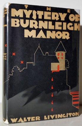 Item #33621 The Mystery of Burnleigh Manor. Walter Livingston