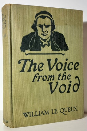 Item #33623 The Voice from the Void: The Great Wireless Mystery. William Le Queux
