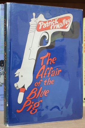 Item #33643 The Affair of the Blue Pig. Patrick O'Malley, Frank O'Rourke