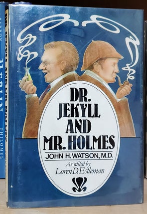 Item #33645 Dr. Jekyll and Mr. Holmes. John H. Watson, Loren D. Estleman