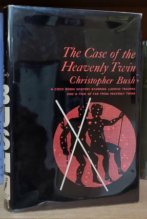Item #33683 The Case of the Heavenly Twin. Christopher Bush, Charlie Christmas Bush