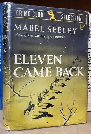 Eleven Came Back. Mabel Seeley.