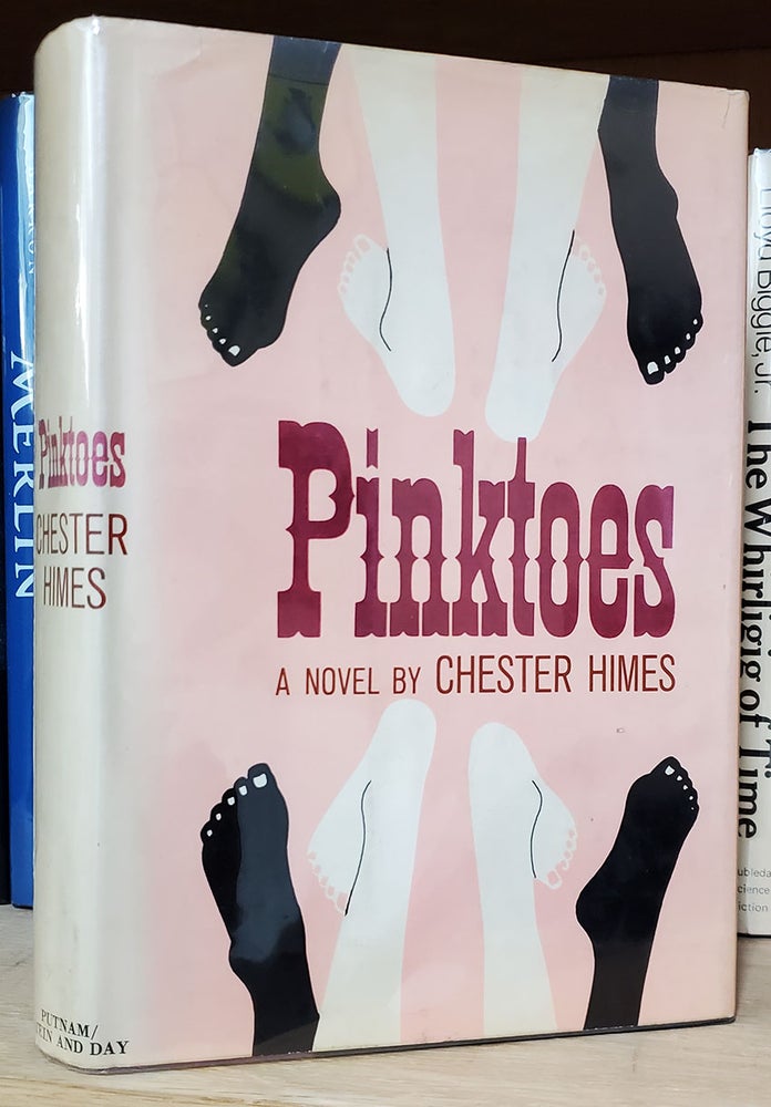 Item #33692 Pinktoes: A Novel. Chester B. Himes.