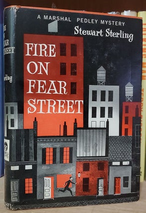 Item #33704 Fire on Fear Street: A Marshal Pedley Mystery. Stewart Sterling, Prentice Winchell