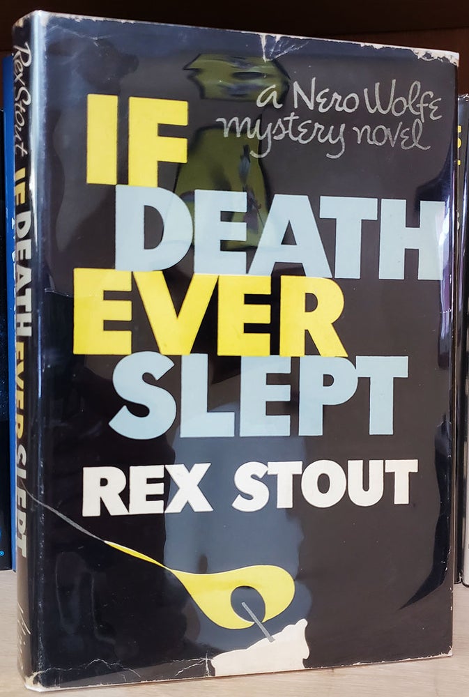 Item #33707 If Death Ever Slept: A Nero Wolfe Novel. Rex Stout.