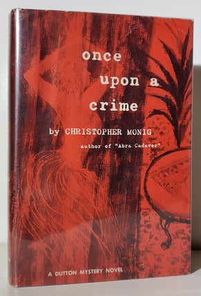 Item #33724 Once Upon a Crime. Christopher Monig, Kendell Foster Crossen