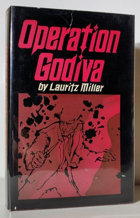 Operation Godiva. Lauritz Miller.