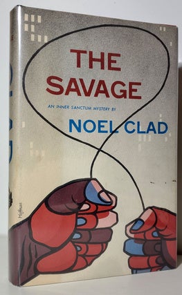 Item #33740 The Savage. Noel Clad