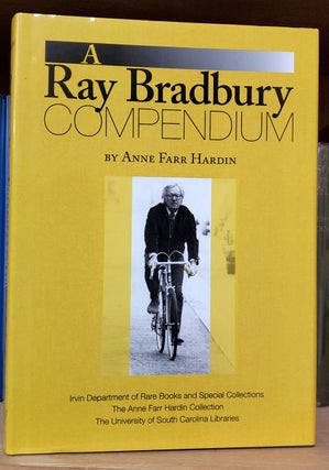 Item #33747 A Ray Bradbury Compendium. Anne Farr Hardin