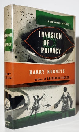 Item #33769 Invasion of Privacy. Henry Kurnitz