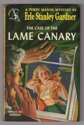 Item #33782 The Case of the Lame Canary. Erle Stanley Gardner
