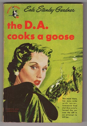 Item #33786 The D. A. Cooks a Goose. Erle Stanley Gardner