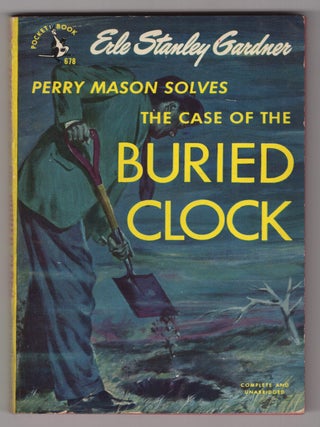 Item #33788 The Case of the Buried Clock. Erle Stanley Gardner