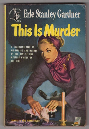 Item #33790 This Is Murder. Erle Stanley Gardner
