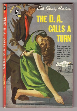Item #33792 The D. A. Calls a Turn. Erle Stanley Gardner