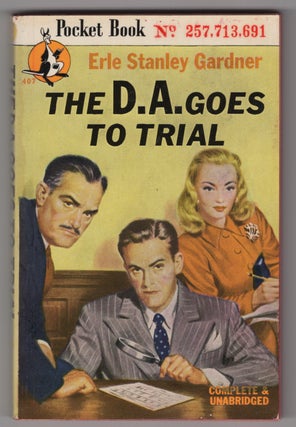 Item #33794 The D. A. Goes to Trial. Erle Stanley Gardner