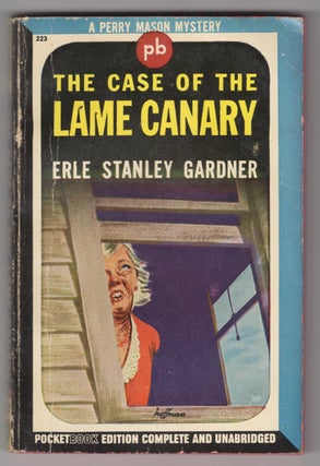 Item #33798 The Case of the Lame Canary. Erle Stanley Gardner