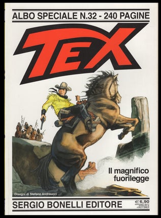 Item #33825 Speciale Tex n. 32 - Il magnifico fuorilegge. Mauro Boselli, Stefano Andreucci
