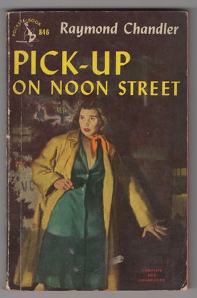 Item #33867 Pick-Up on Noon Street. Four Stories from The Simple Art of Murder. Raymond Chandler