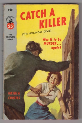 Item #33879 Catch a Killer. (The Noonday Devil). Ursula Curtiss