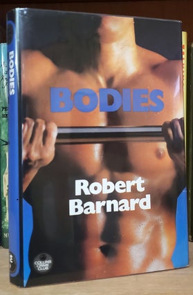 Item #33963 Bodies: A Perry Trethowan Novel. (Signed Copy). Robert Barnard