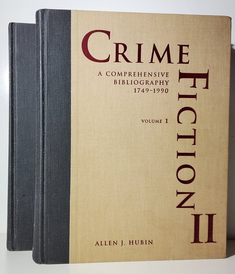 Item #34055 Crime Fiction II: A Comprehensive Bibliography 1749-1990. (Complete in Two Volumes). Allen J. Hubin, ed.