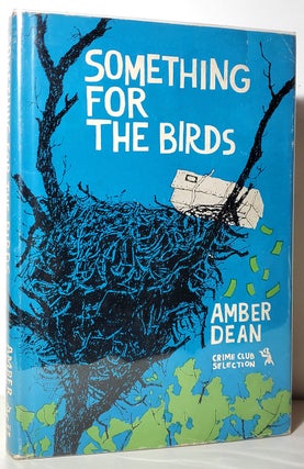 Item #34059 Something for the Birds. Amber Dean