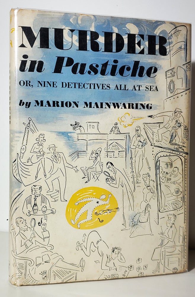 Item #34083 Murder in Pastiche, or, Nine Detective All at Sea. Marion Mainwaring.