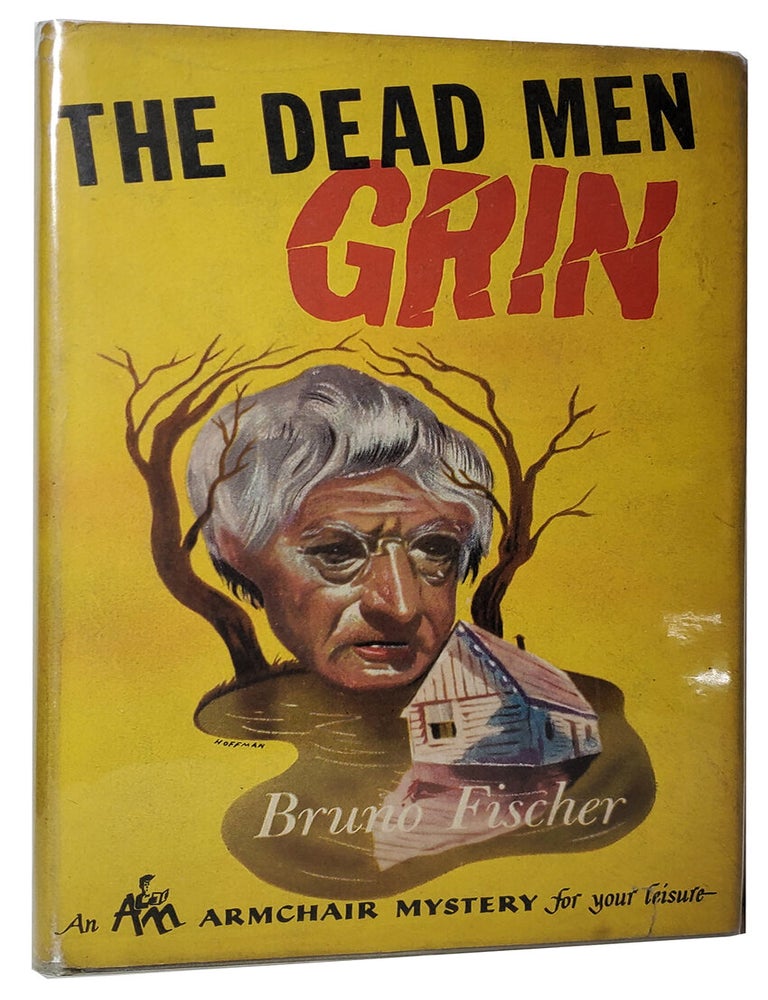 Item #34100 The Dead Men Grin. Bruno Fischer.