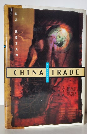 Item #34102 China Trade. S. J. Rozan