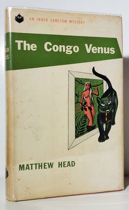 Item #34130 The Congo Venus. Matthew Head, John Edwin Canaday