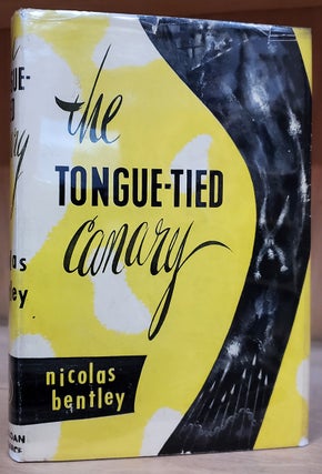 Item #34153 The Tongue-Tied Canary. Nicolas Bentley
